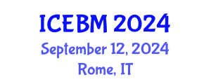 International Conference on Entrepreneurship and Business Management (ICEBM) September 12, 2024 - Rome, Italy