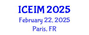International Conference on Entrepreneurship and Innovation Management (ICEIM) February 22, 2025 - Paris, France
