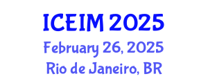 International Conference on Entrepreneurship and Innovation Management (ICEIM) February 26, 2025 - Rio de Janeiro, Brazil