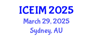 International Conference on Entrepreneurship and Innovation Management (ICEIM) March 29, 2025 - Sydney, Australia