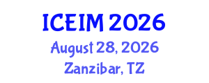 International Conference on Entrepreneurship and Innovation Management (ICEIM) August 28, 2026 - Zanzibar, Tanzania