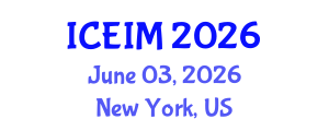 International Conference on Entrepreneurship and Innovation Management (ICEIM) June 03, 2026 - New York, United States