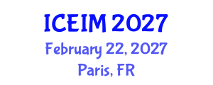 International Conference on Entrepreneurship and Innovation Management (ICEIM) February 22, 2027 - Paris, France International Conference on Entrepreneurship and Innovation Management (ICEIM) February 22, 2027 - Paris, France