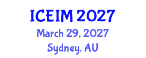 International Conference on Entrepreneurship and Innovation Management (ICEIM) March 29, 2027 - Sydney, Australia International Conference on Entrepreneurship and Innovation Management (ICEIM) March 29, 2027 - Sydney, Australia