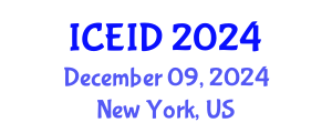 International Conference on Entrepreneurship, Innovation and Development (ICEID) December 09, 2024 - New York, United States