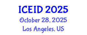 International Conference on Entrepreneurship, Innovation and Development (ICEID) October 28, 2025 - Los Angeles, United States