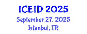 International Conference on Entrepreneurship, Innovation and Development (ICEID) September 27, 2025 - Istanbul, Turkey