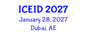 International Conference on Entrepreneurship, Innovation and Development (ICEID) January 28, 2027 - Dubai, United Arab Emirates International Conference on Entrepreneurship, Innovation and Development (ICEID) January 28, 2027 - Dubai, United Arab Emirates