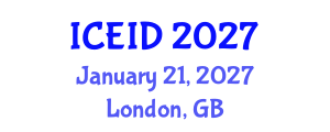 International Conference on Entrepreneurship, Innovation and Development (ICEID) January 21, 2027 - London, United Kingdom International Conference on Entrepreneurship, Innovation and Development (ICEID) January 21, 2027 - London, United Kingdom