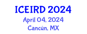International Conference on Entrepreneurship, Innovation and Regional Development (ICEIRD) April 04, 2024 - Cancún, Mexico
