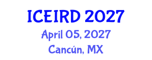 International Conference on Entrepreneurship, Innovation and Regional Development (ICEIRD) April 05, 2027 - Cancún, Mexico International Conference on Entrepreneurship, Innovation and Regional Development (ICEIRD) April 05, 2027 - Cancún, Mexico