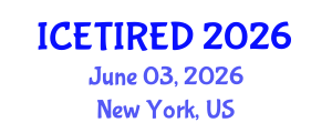 International Conference on Entrepreneurship, Technology, Innovation and Regional Economic Development (ICETIRED) June 03, 2026 - New York, United States