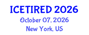 International Conference on Entrepreneurship, Technology, Innovation and Regional Economic Development (ICETIRED) October 07, 2026 - New York, United States