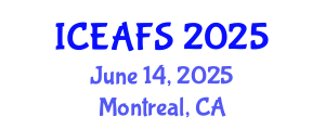 International Conference on Environment, Agriculture and Food Sciences (ICEAFS) June 14, 2025 - Montreal, Canada