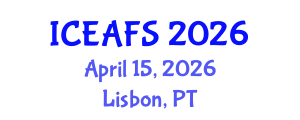 International Conference on Environment, Agriculture and Food Sciences (ICEAFS) April 15, 2026 - Lisbon, Portugal