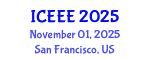 International Conference on Environment and Electrical Engineering (ICEEE) November 01, 2025 - San Francisco, United States