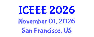 International Conference on Environment and Electrical Engineering (ICEEE) November 01, 2026 - San Francisco, United States