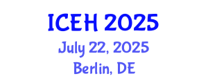 International Conference on Environment and Health (ICEH) July 22, 2025 - Berlin, Germany