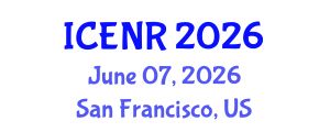 International Conference on Environment and Natural Resources (ICENR) June 07, 2026 - San Francisco, United States