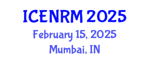 International Conference on Environment and Natural Resources Management (ICENRM) February 15, 2025 - Mumbai, India