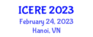 International Conference on Environment and Renewable Energy (ICERE) February 24, 2023 - Hanoi, Vietnam