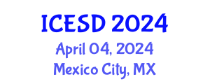 International Conference on Environment and Sustainable Development (ICESD) April 04, 2024 - Mexico City, Mexico