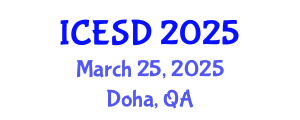 International Conference on Environment and Sustainable Development (ICESD) March 25, 2025 - Doha, Qatar