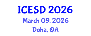 International Conference on Environment and Sustainable Development (ICESD) March 09, 2026 - Doha, Qatar International Conference on Environment and Sustainable Development (ICESD) March 09, 2026 - Doha, Qatar