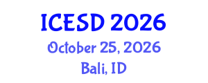 International Conference on Environment and Sustainable Development (ICESD) October 25, 2026 - Bali, Indonesia