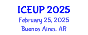 International Conference on Environment and Urban Planning (ICEUP) February 25, 2025 - Buenos Aires, Argentina