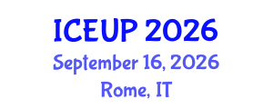 International Conference on Environment and Urban Planning (ICEUP) September 16, 2026 - Rome, Italy