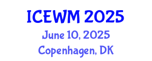 International Conference on Environment and Waste Management (ICEWM) June 10, 2025 - Copenhagen, Denmark