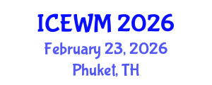 International Conference on Environment and Waste Management (ICEWM) February 23, 2026 - Phuket, Thailand International Conference on Environment and Waste Management (ICEWM) February 23, 2026 - Phuket, Thailand