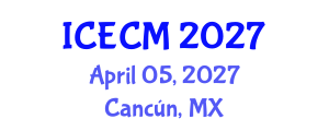 International Conference on Environment, Chemistry and Management (ICECM) April 05, 2027 - Cancún, Mexico International Conference on Environment, Chemistry and Management (ICECM) April 05, 2027 - Cancún, Mexico