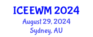 International Conference on Environment, Energy and Waste Management (ICEEWM) August 29, 2024 - Sydney, Australia