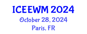 International Conference on Environment, Energy and Waste Management (ICEEWM) October 28, 2024 - Paris, France