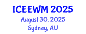 International Conference on Environment, Energy and Waste Management (ICEEWM) August 30, 2025 - Sydney, Australia
