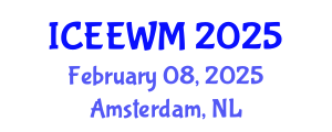International Conference on Environment, Energy and Waste Management (ICEEWM) February 08, 2025 - Amsterdam, Netherlands