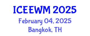 International Conference on Environment, Energy and Waste Management (ICEEWM) February 04, 2025 - Bangkok, Thailand