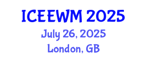 International Conference on Environment, Energy and Waste Management (ICEEWM) July 26, 2025 - London, United Kingdom