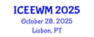 International Conference on Environment, Energy and Waste Management (ICEEWM) October 28, 2025 - Lisbon, Portugal