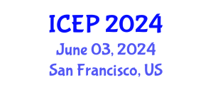 International Conference on Environment Protection (ICEP) June 03, 2024 - San Francisco, United States