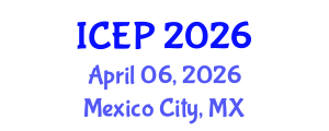 International Conference on Environment Protection (ICEP) April 06, 2026 - Mexico City, Mexico International Conference on Environment Protection (ICEP) April 06, 2026 - Mexico City, Mexico