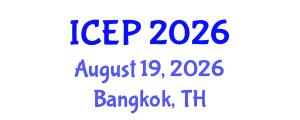 International Conference on Environment Protection (ICEP) August 19, 2026 - Bangkok, Thailand International Conference on Environment Protection (ICEP) August 19, 2026 - Bangkok, Thailand