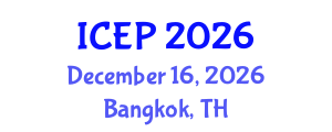 International Conference on Environment Protection (ICEP) December 16, 2026 - Bangkok, Thailand International Conference on Environment Protection (ICEP) December 16, 2026 - Bangkok, Thailand
