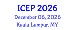 International Conference on Environment Protection (ICEP) December 06, 2026 - Kuala Lumpur, Malaysia International Conference on Environment Protection (ICEP) December 06, 2026 - Kuala Lumpur, Malaysia