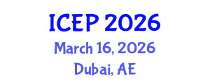 International Conference on Environment Protection (ICEP) March 16, 2026 - Dubai, United Arab Emirates International Conference on Environment Protection (ICEP) March 16, 2026 - Dubai, United Arab Emirates