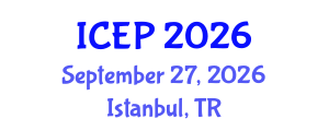 International Conference on Environment Protection (ICEP) September 27, 2026 - Istanbul, Turkey International Conference on Environment Protection (ICEP) September 27, 2026 - Istanbul, Turkey
