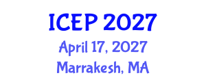 International Conference on Environment Protection (ICEP) April 17, 2027 - Marrakesh, Morocco International Conference on Environment Protection (ICEP) April 17, 2027 - Marrakesh, Morocco