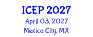 International Conference on Environment Protection (ICEP) April 03, 2027 - Mexico City, Mexico International Conference on Environment Protection (ICEP) April 03, 2027 - Mexico City, Mexico